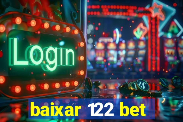 baixar 122 bet